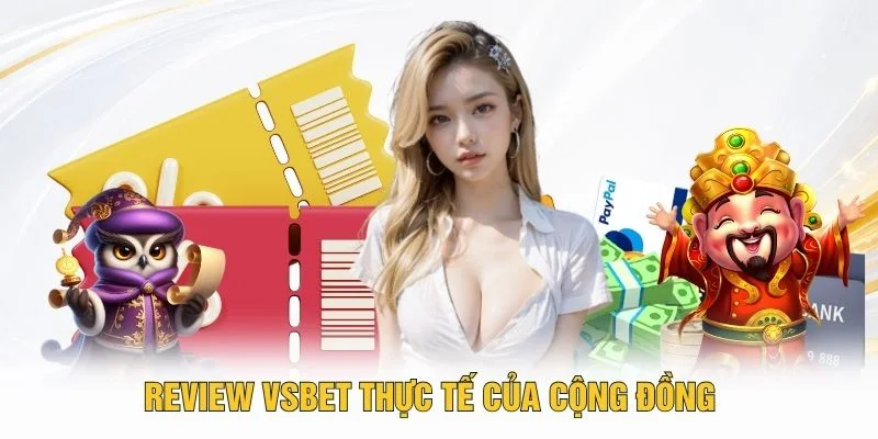 Review VSBET thực tế của cộng đồng