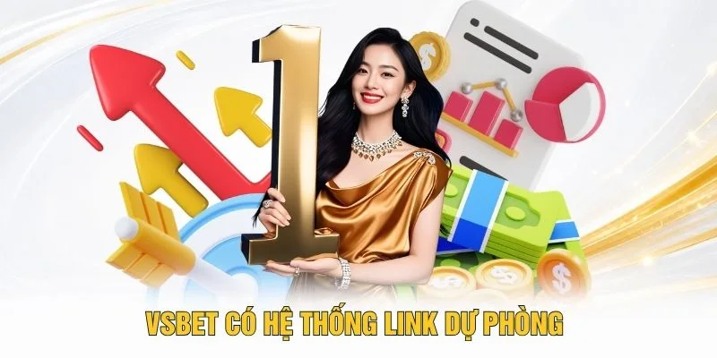 VSBET có hệ thống link dự phòng